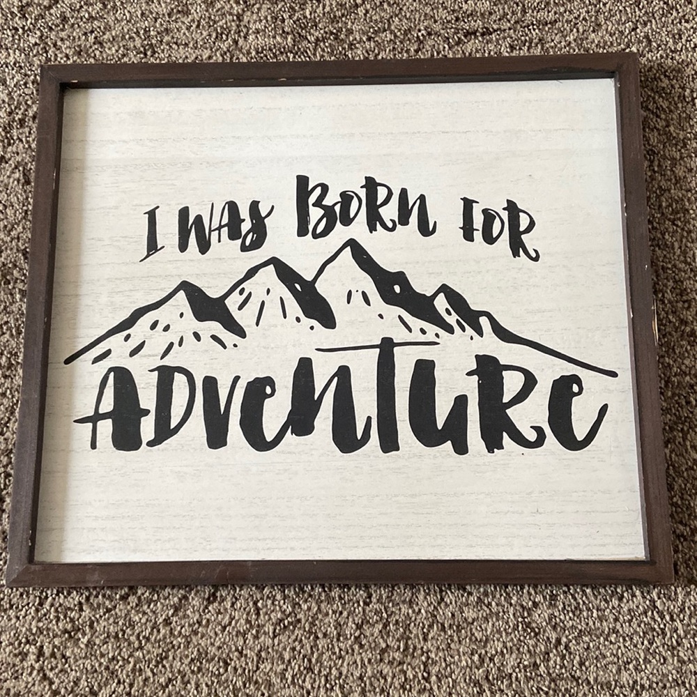 “I was born for adventure” Wall Decor